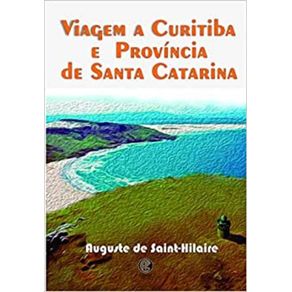 VIAGEM-A-CURITIBA-E-A-PROVINCIA-DE-SANTA-CATARINA