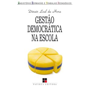 Gestão Democrática Na Escola - Livrarianosnahistoria