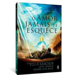 O-Amor-Jamais-te-Esquece