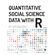 Quantitative-Social-Science-Data-with-R