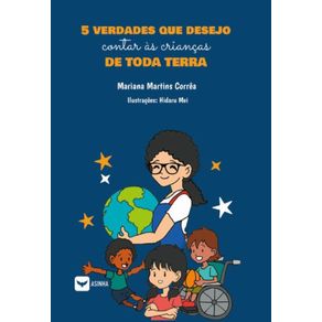 5-verdades-que-desejo-contar-as-criancas-de-toda-terra