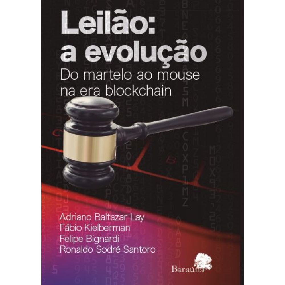 Leilão: A evolução. Do martelo ao Mouse na era blockchain - umlivro