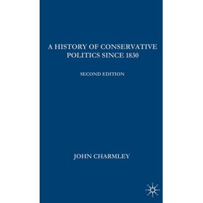 A-History-of-Conservative-Politics-Since-1830