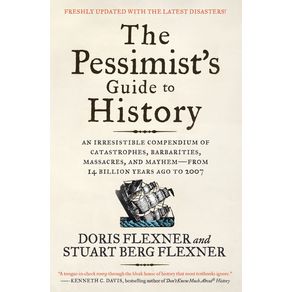The-Pessimists-Guide-to-History