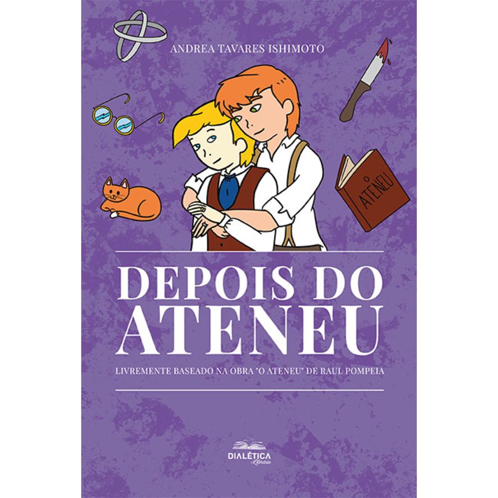 O Ateneu: resumo e análise do livro de Raul Pompéia - Brasil Escola
