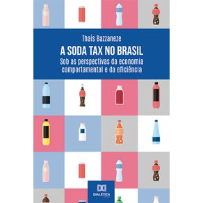A-soda-tax-no-Brasil---Sob-as-perspectivas-da-economia-comportamental-e-da-eficiencia