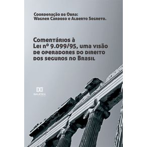 Comentarios-a-Lei-no-9.099/95,-uma-visao-de-operadores-do-direito-dos-seguros-no-Brasil
