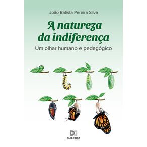 A-natureza-da-indiferenca---um-olhar-humano-e-pedagogico