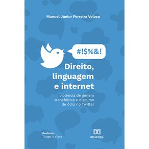 Direito,-linguagem-e-internet---violencia-de-genero-transfobica-e-discurso-de-odio-no-Twitter