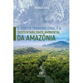 O-Direito-Transnacional-e-a-Sustentabilidade-Ambiental-da-Amazonia