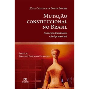 Mutacao-constitucional-no-Brasil---contornos-doutrinarios-e-jurisprudenciais