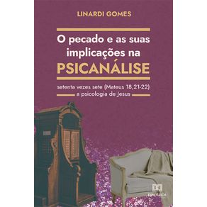 O-Pecado-e-as-suas-Implicacoes-na-Psicanalise---Setenta-vezes-sete-(Mateus-18,21-22)-–-a-psicologia-de-Jesus