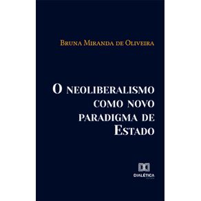 O-neoliberalismo-como-novo-paradigma-de-Estado