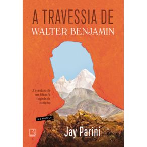 A-travessia-de-Walter-Benjamin