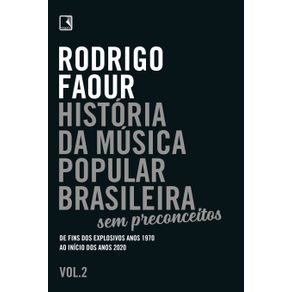 Historia-da-musica-popular-brasileira--Sem-preconceitos--Vol.-2-