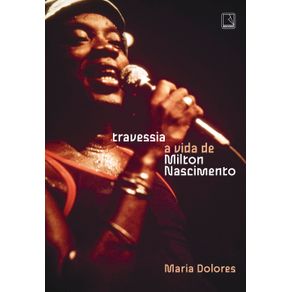 Travessia:-A-vida-de-Milton-Nascimento