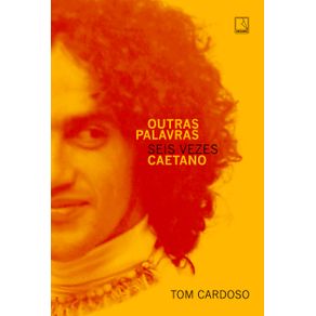 Outras-palavras--Seis-vezes-Caetano