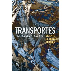 Transportes--Historia-crises-e-caminhos