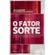 O-Fator-Sorte