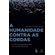 A-humanidade-contra-as-cordas--A-luta-da-sociedade-global-pela-sustentabilidade