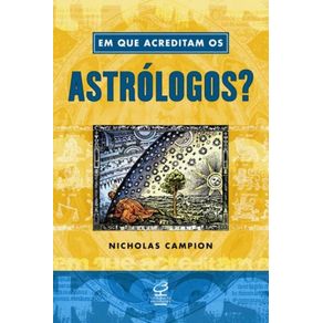 Em-que-acreditam-os-astrologos-