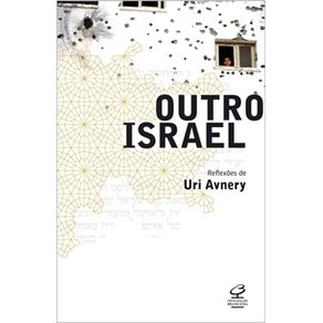 Outro-Israel--Reflexoes-de-Uri-Avnery