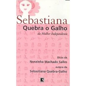 SEBASTIANA-QUEBRA-O-GALHO-DA-MULHER-INDEPENDENTE