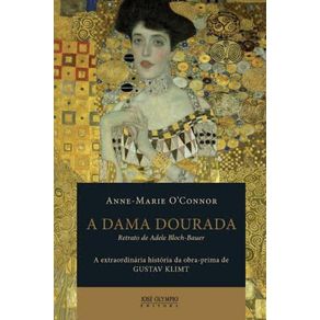 A-dama-dourada--A-extraordinaria-historia-da-obra-prima-de-Gustav-Klimt-Retrato-de-Adele-Bloch-Bauer