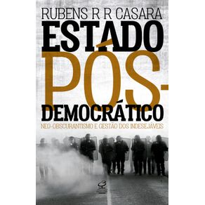 Estado-pos-democratico--Neo-obscurantismo-e-gestao-dos-indesejaveis