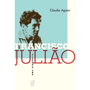 Francisco-Juliao--Uma-biografia