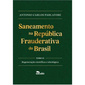 Saneamento-na-Republica-Frauderativa-do-Brasil-Tomo-II-