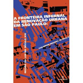 A-fronteira-infernal-da-renovacao-urbana-em-Sao-Paulo---Regiao-da-Luz-no-seculo-XXI