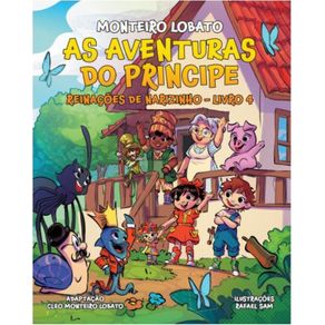 As-Aventuras-Do-Principe---Reinacoes-De-Narizinho---Livro-4