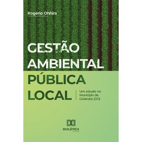 Gestao-ambiental-publica-local---Um-estudo-no-Municipio-de-Goiatuba-(GO)