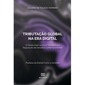 Tributacao-Global-na-Era-Digital---O-Direito-Internacional-Tributario-e-a-Regulacao-de-Desafios-Contemporaneos