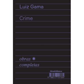 Crime--1877–1879----Obras-Completas-de-Luiz-Gama