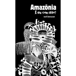 Amazonia--e-eu-com-isso-
