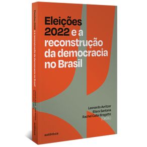 Eleicoes-2022-e-a-reconstrucao-da-democracia-no-Brasil