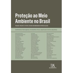 Protecao-ao-meio-ambiente-no-Brasil----passado-presente-e-futuro--estudos-em-homenagem-a-Patricia-Iglecias