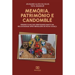 Memoria,-Patrimonio-e-Candomble---Perspectivas-das-identidades-banto-na-religiosidade-afro-brasileira-de-Nova-Iguacu