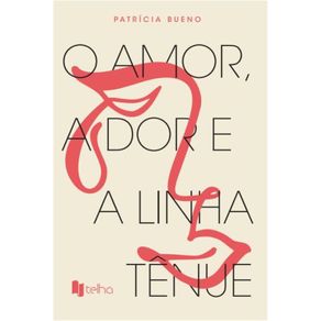 O-amor-a-dor-e-a-linha-tenue