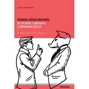 Pasolini-critico-militante---De-Passione-e-Ideologia-a-Empirismo-Eretico
