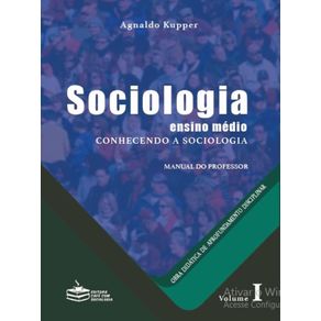 Sociologia--ensino-medio---Conhecendo-a-Sociologia--Vol.1-