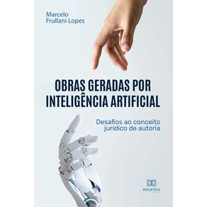 Obras-geradas-por-inteligencia-artificial---Desafios-ao-conceito-juridico-de-autoria