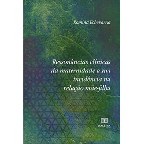 Ressonancias-clinicas-da-maternidade-e-sua-incidencia-na-relacao-mae-filha