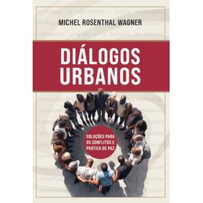 Dialogos-Urbanos---Solucoes-para-os-conflitos-e-pratica-de-paz