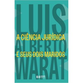A-ciencia-juridica-e-seus-dois-maridos