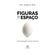 Figuras-de-Espaco---Ensaios-de-geografia,-pesquisa-e-educacao