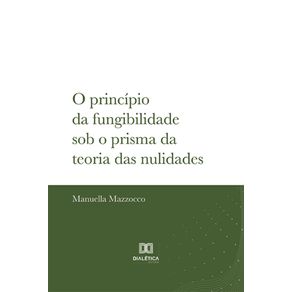 O-principio-da-fungibilidade-sob-o-prisma-da-teoria-das-nulidades