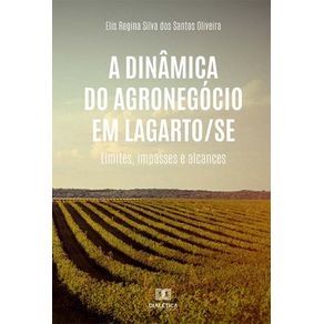 A-dinamica-do-agronegocio-em-Lagarto-SE---limites-impasses-e-alcances